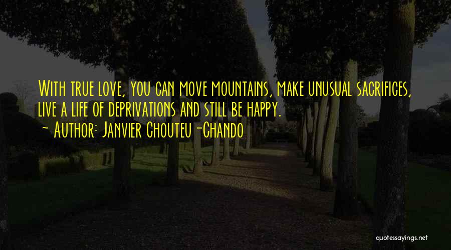 Best Live Life Happy Quotes By Janvier Chouteu-Chando