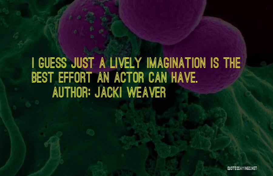 Best Lively Quotes By Jacki Weaver