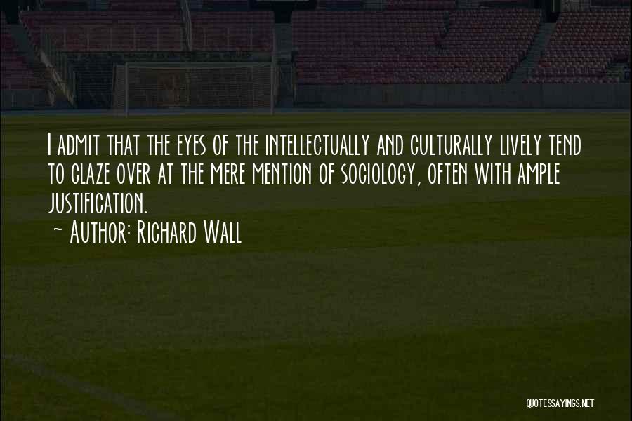Best Lively Quotes By Richard Wall