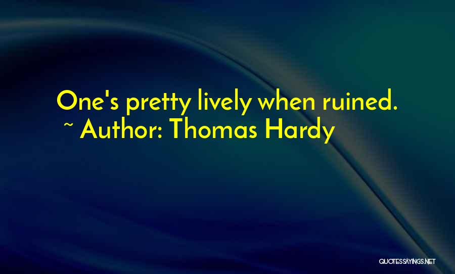 Best Lively Quotes By Thomas Hardy