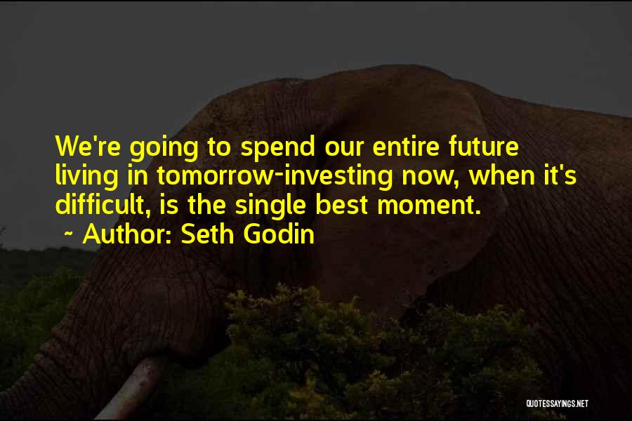 Best Living Single Quotes By Seth Godin