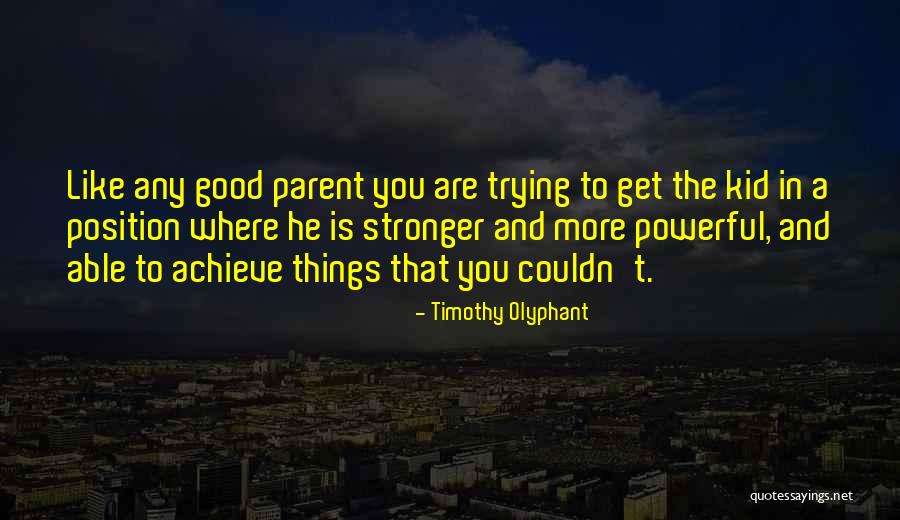 Best Lol Champion Quotes By Timothy Olyphant Best Lol Champion Quotes By Timothy Olyphant