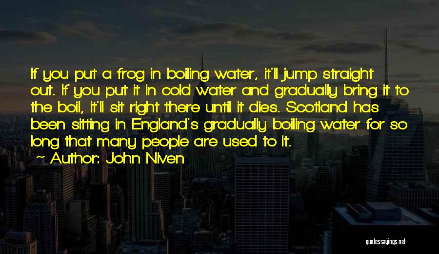 Best Long Jump Quotes By John Niven