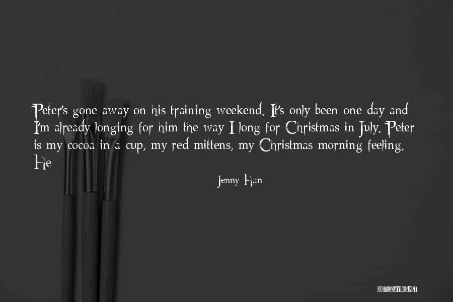 Best Long Weekend Quotes By Jenny Han