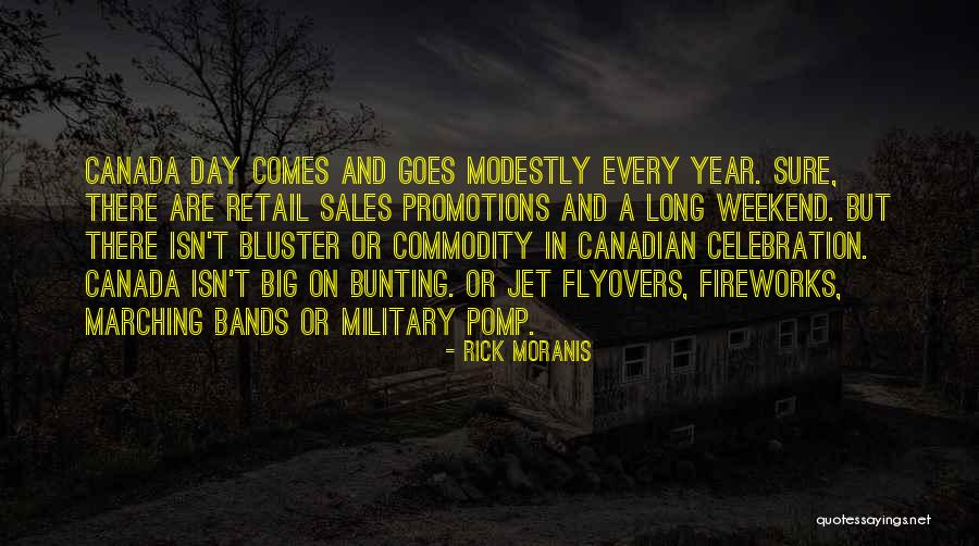 Best Long Weekend Quotes By Rick Moranis