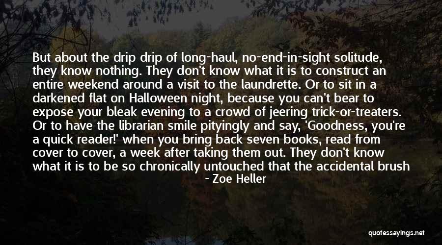 Best Long Weekend Quotes By Zoe Heller