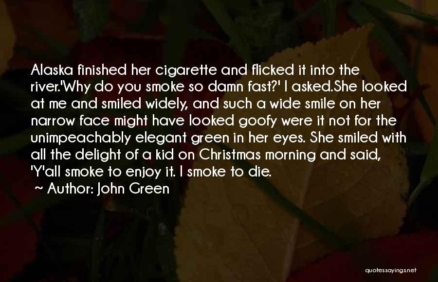 Best Looking For Alaska Quotes By John Green