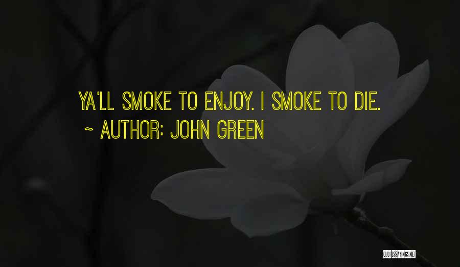Best Looking For Alaska Quotes By John Green