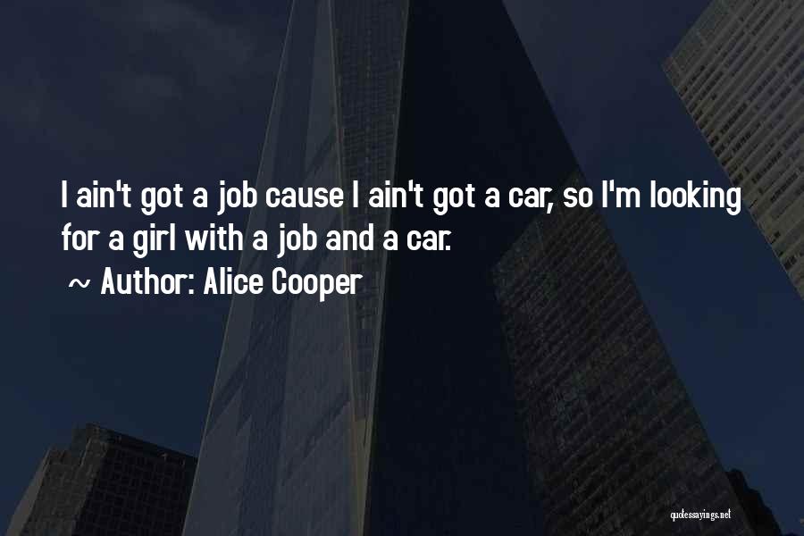 Best Looking Girl Quotes By Alice Cooper