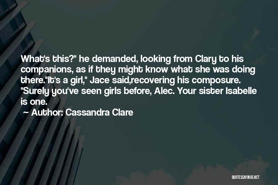 Best Looking Girl Quotes By Cassandra Clare