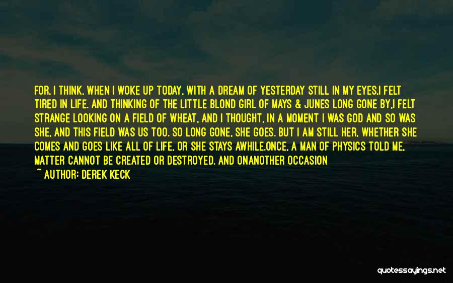 Best Looking Girl Quotes By Derek Keck