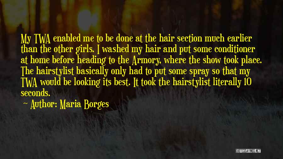 Best Looking Girl Quotes By Maria Borges