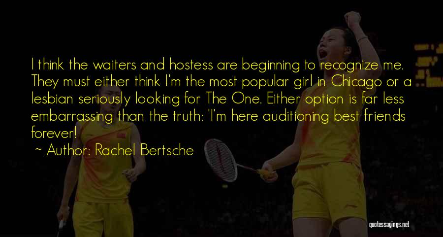 Best Looking Girl Quotes By Rachel Bertsche