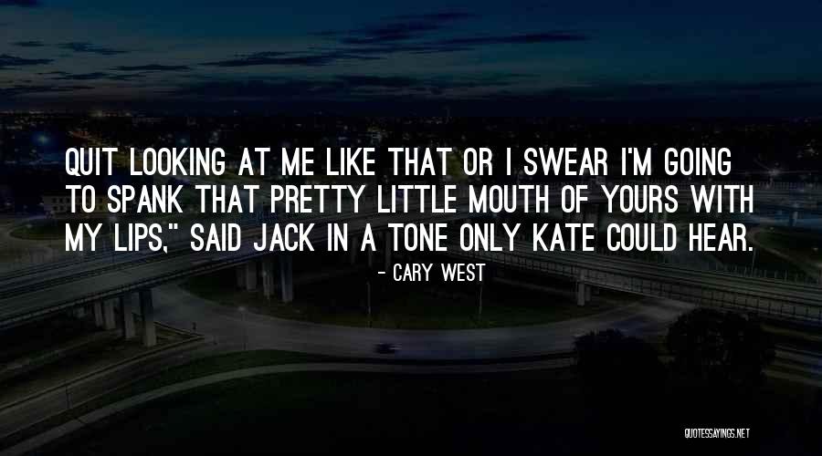Best Looking Male Quotes By Cary West Best Looking Male Quotes By Cary West