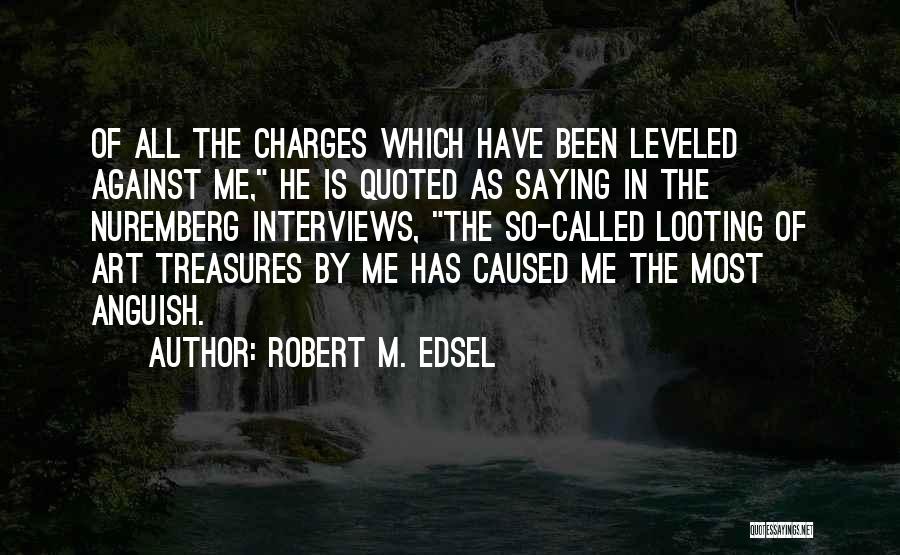 Best Looting Quotes By Robert M. Edsel