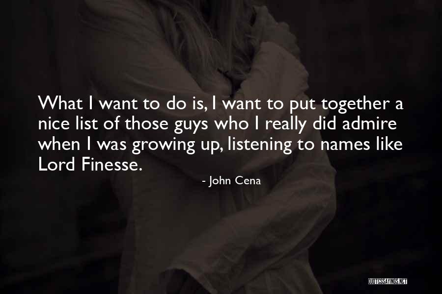 Best Lord Finesse Quotes By John Cena Best Lord Finesse Quotes By John Cena