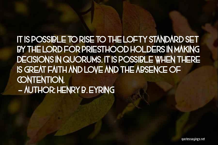 Best Lord Henry Quotes By Henry B. Eyring