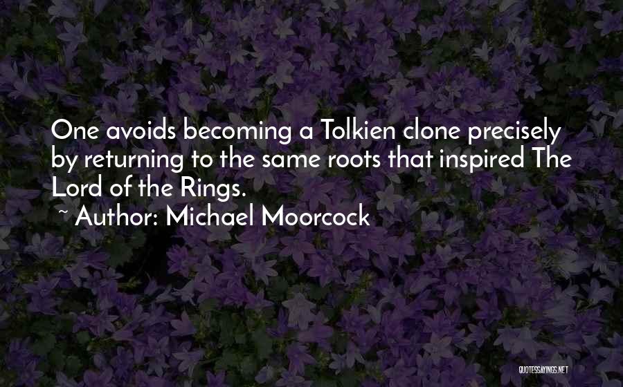 Best Lord The Rings Quotes By Michael Moorcock