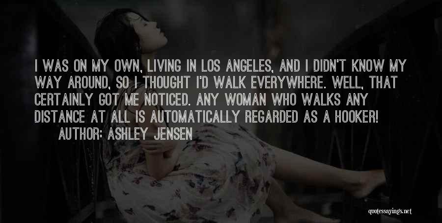 Best Los Angeles Quotes By Ashley Jensen