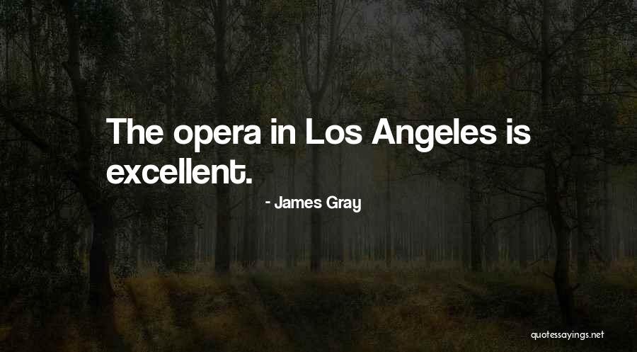 Best Los Angeles Quotes By James Gray