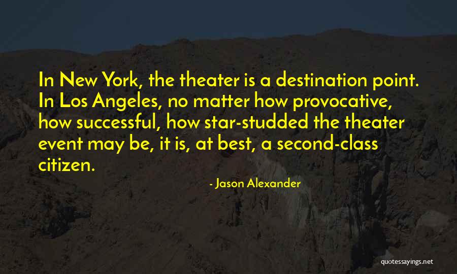 Best Los Angeles Quotes By Jason Alexander