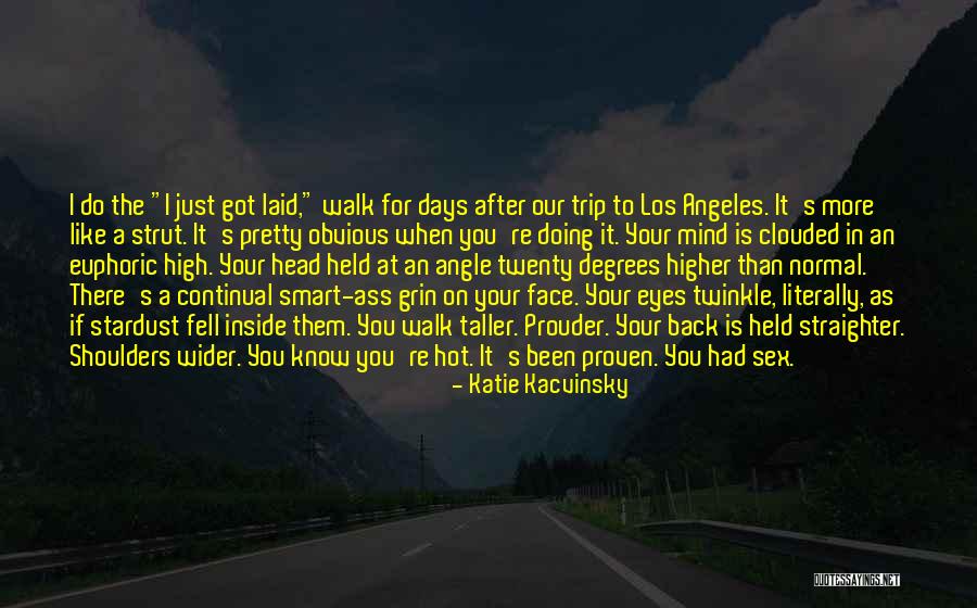 Best Los Angeles Quotes By Katie Kacvinsky