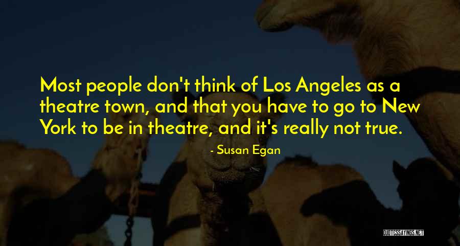 Best Los Angeles Quotes By Susan Egan