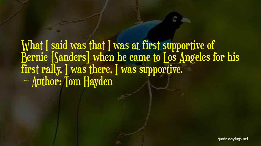Best Los Angeles Quotes By Tom Hayden