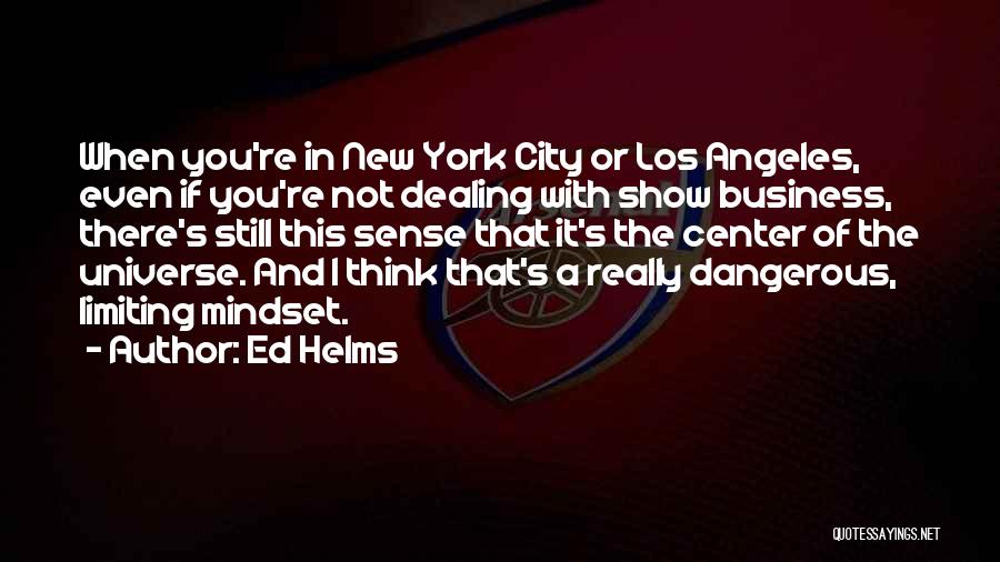Best Los Quotes By Ed Helms