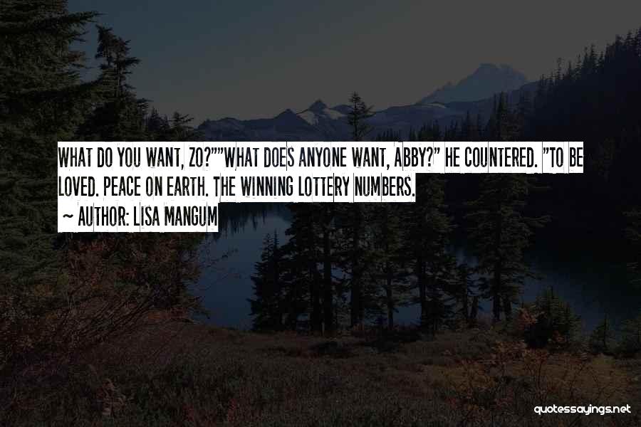 Best Lottery Quotes By Lisa Mangum