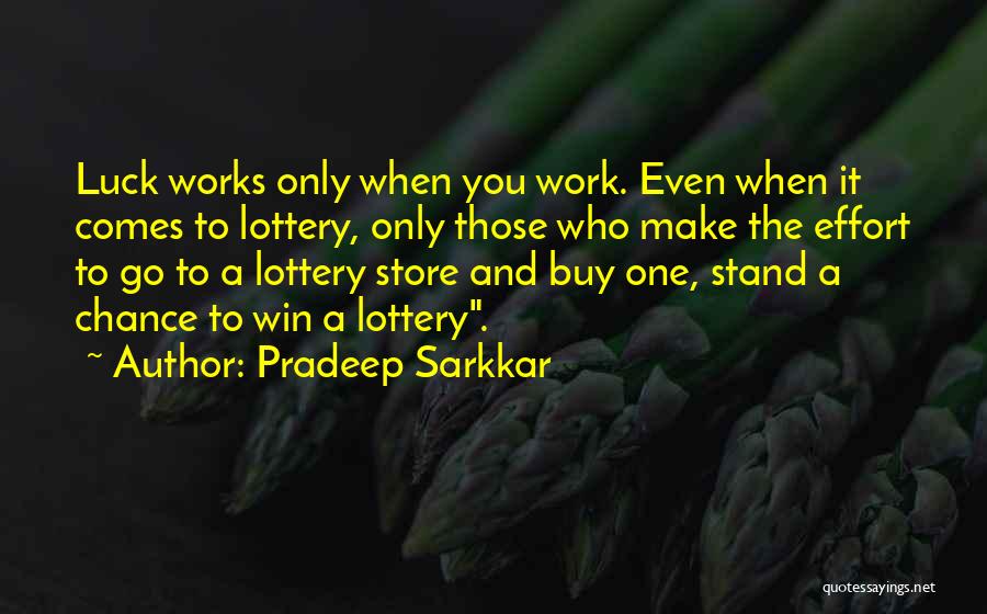 Best Lottery Quotes By Pradeep Sarkkar