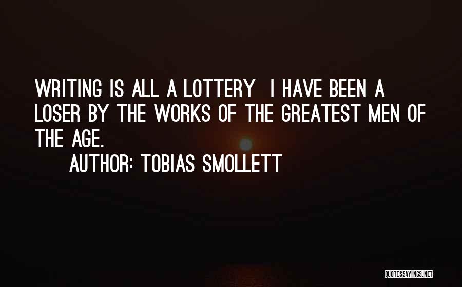 Best Lottery Quotes By Tobias Smollett