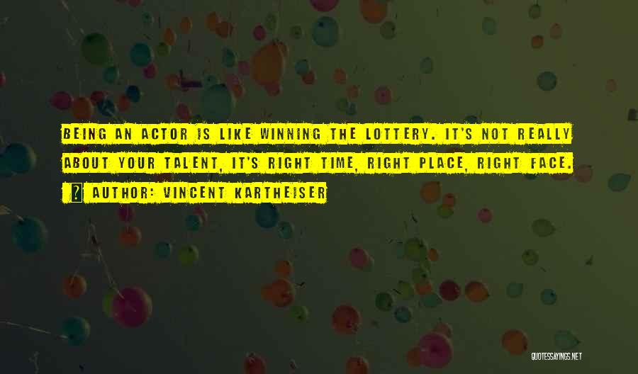 Best Lottery Quotes By Vincent Kartheiser