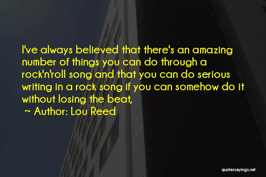 Best Lou Reed Song Quotes By Lou Reed