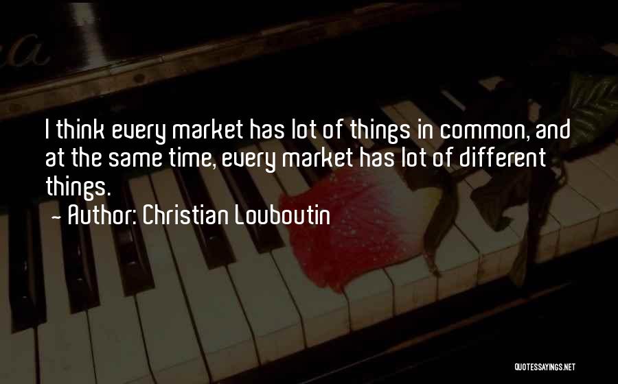 Best Louboutin Quotes By Christian Louboutin