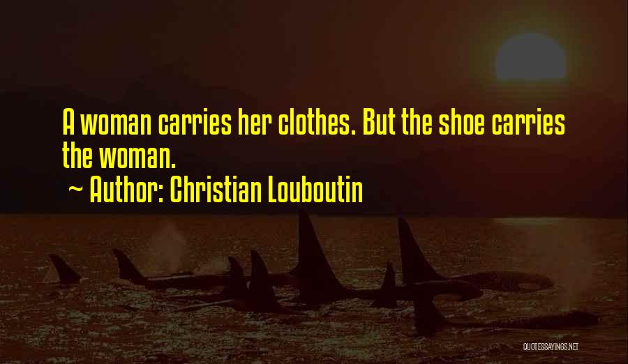 Best Louboutin Quotes By Christian Louboutin