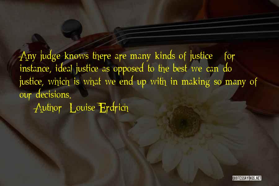 Best Louise Quotes By Louise Erdrich