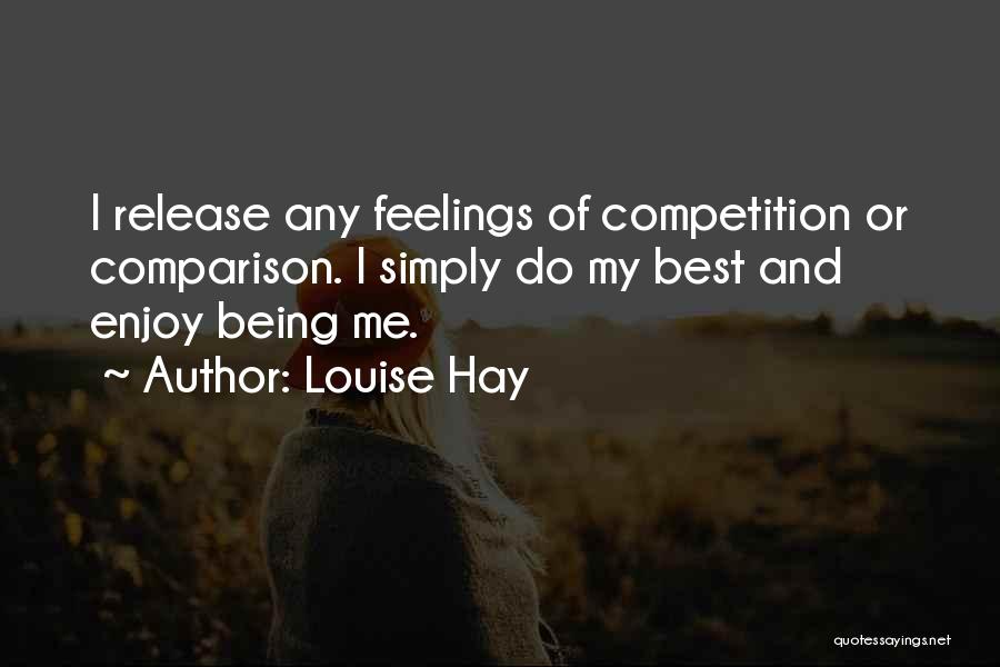 Best Louise Quotes By Louise Hay