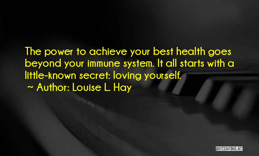 Best Louise Quotes By Louise L. Hay