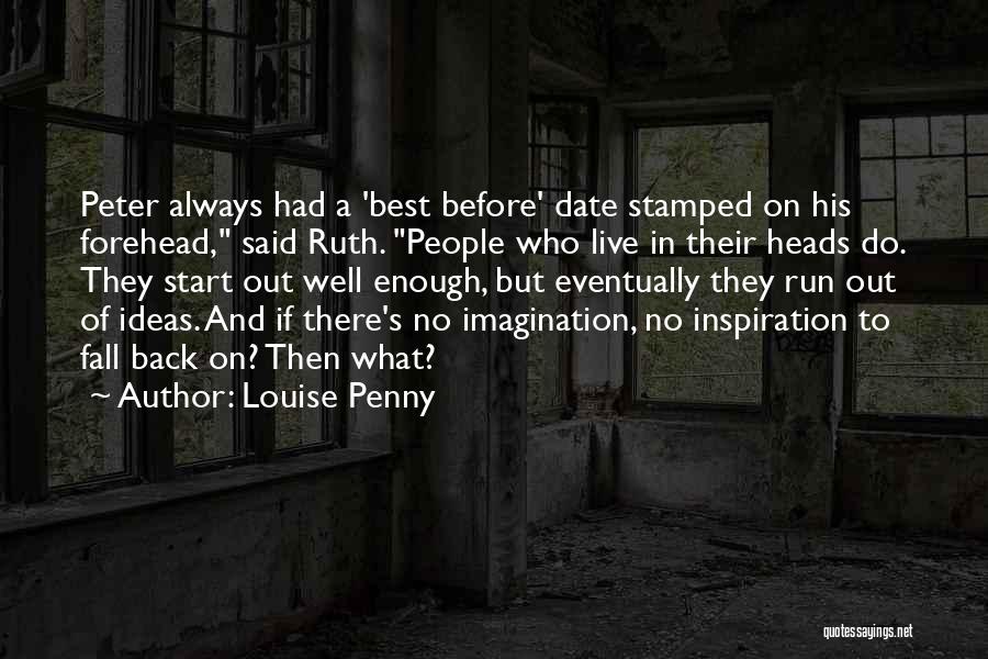 Best Louise Quotes By Louise Penny