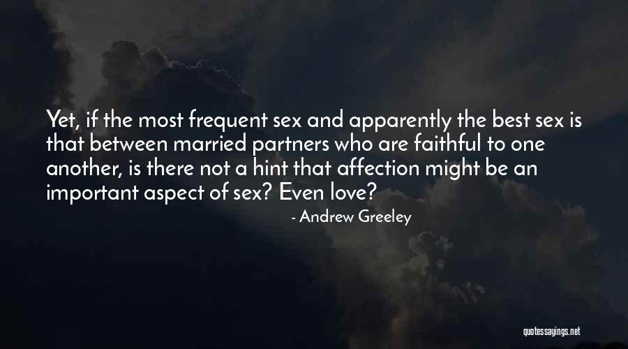 Best Love Affection Quotes By Andrew Greeley Best Love Affection Quotes By Andrew Greeley