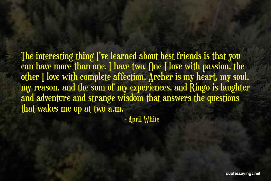Best Love Affection Quotes By April White Best Love Affection Quotes By April White