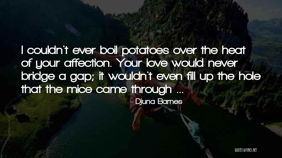 Best Love Affection Quotes By Djuna Barnes Best Love Affection Quotes By Djuna Barnes