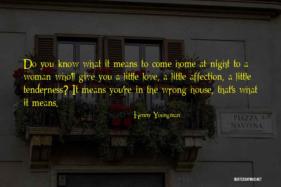 Best Love Affection Quotes By Henny Youngman Best Love Affection Quotes By Henny Youngman