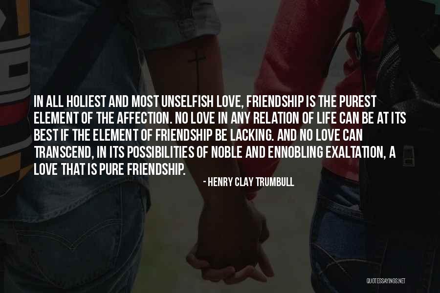 Best Love Affection Quotes By Henry Clay Trumbull Best Love Affection Quotes By Henry Clay Trumbull
