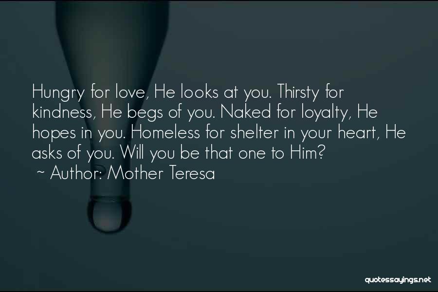 Best Love And Loyalty Quotes By Mother Teresa