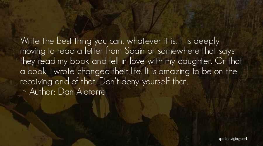 Best Love Book Quotes By Dan Alatorre