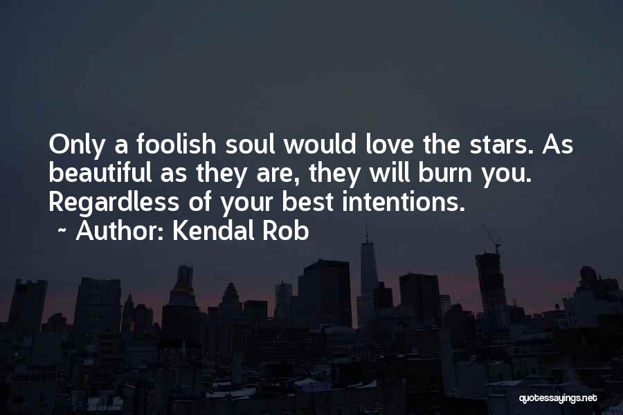 Best Love Book Quotes By Kendal Rob