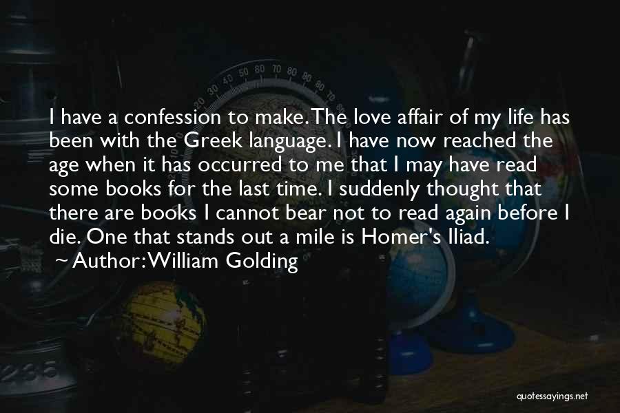 Best Love Confession Quotes By William Golding