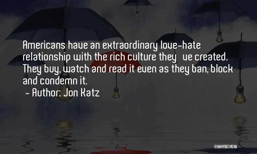 Best Love Hate Relationship Quotes By Jon Katz